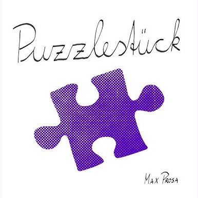 Max Prosa - Puzzlestück (Mixing, Instrumental Support by Pascal El Sauaf)