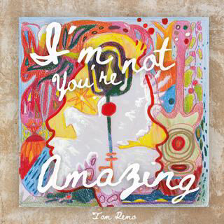 Tom Remo - I'm not Amazing You're not Amazing (Mastering by Pascal El Sauaf)